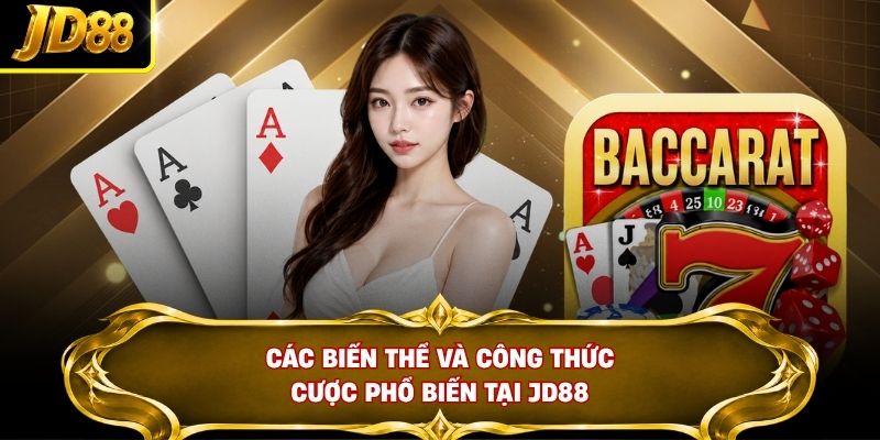 Các biến thể và công thức cược phổ biến tại JD88
