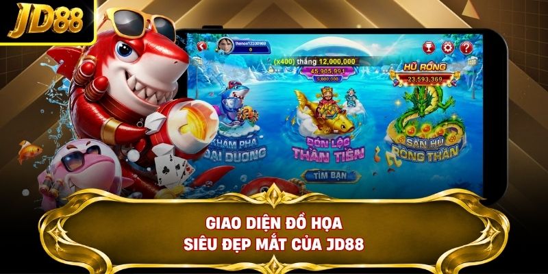 Giao diện đồ họa siêu đẹp mắt của JD88