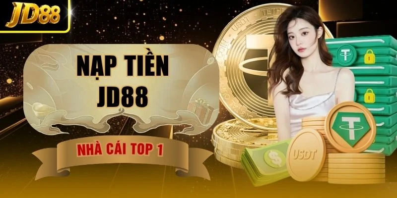 Nạp Tiền JD88